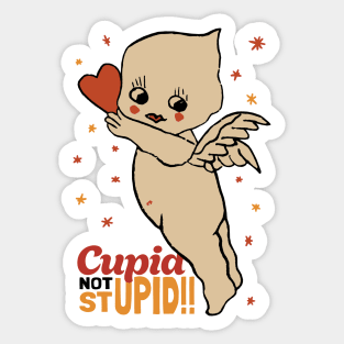 Stupid not Cupid, Cupid not Stupid!! Sticker